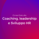 Corso Gratuito Di Coaching, Leadership e Sviluppo HR
